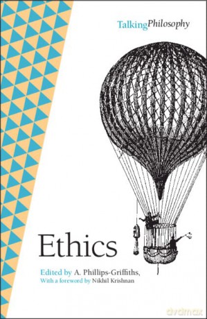Ethics (Talking Philosophy) - Allen Phillips-Griffiths [KSIĄŻKA]