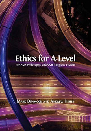 Ethics for A-Level - Mark Dimmock [KSIĄŻKA]
