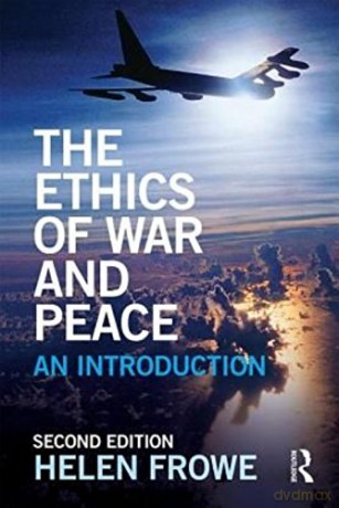 Ethics Of War And Peace: An Introduction, 2Nd Edition [KSIĄŻKA]