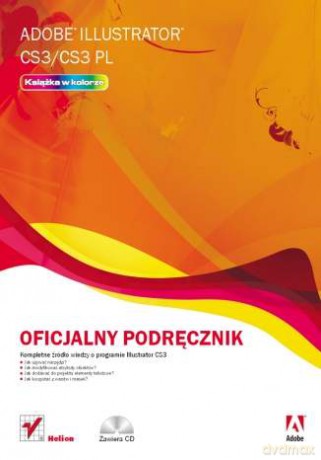 Adobe Illustrator CS3/CS3 PL. Oficjalny podręcznik [KSIĄŻKA]+[CD]