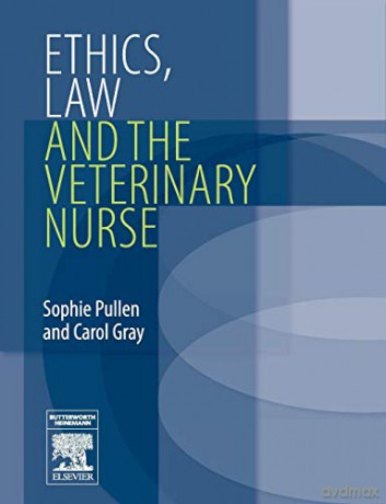 Ethics, Law and the Veterinary Nurse - Sophie Pullen [KSIĄŻKA]