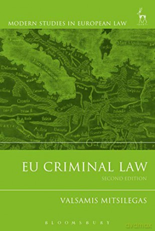 EU Criminal Law (Modern Studies in European Law) - Valsamis Mitsilegas [KSIĄŻKA]