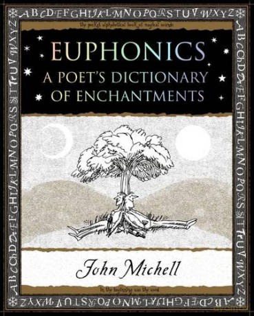 Euphonics: A Poet's Dictionary of Sounds - John Michell [KSIĄŻKA]