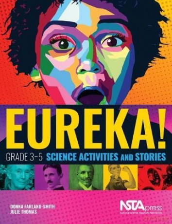 Eureka!: Grade 3-5 Science Activities and Stories - Donna Farland-Smith|Julie Thomas [KSIĄŻKA]