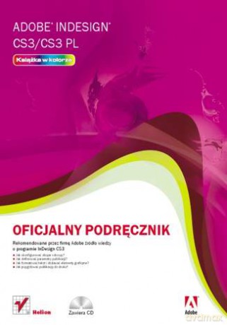Adobe InDesign CS3/CS3 PL. Oficjalny podręcznik [KSIĄŻKA]+[CD]