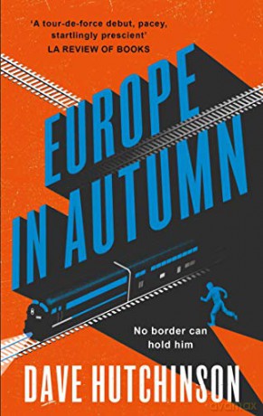Europe in Autumn - REISSUE: 1 - Dave Hutchinson [KSIĄŻKA]