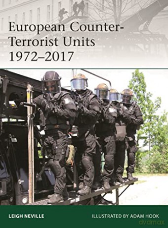 European Counter-Terrorist Units 1972-2017 (Elite) - Leigh Neville [KSIĄŻKA]