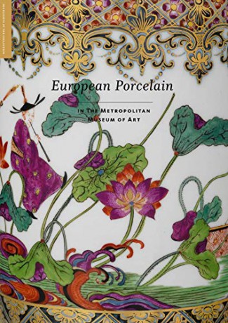 European Porcelain - In The Metropolitan Museum of Art (Fashion Studies) - Jeffrey Munger [KSIĄŻKA]