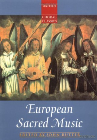 European Sacred Music: Vocal score (Oxford Choral Classics Collections) - John Rutter [KSIĄŻKA]