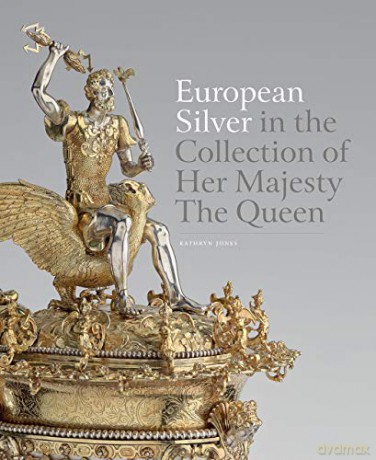 European Silver in the Collection of Her Majesty The Queen - Kathryn Jones [KSIĄŻKA]