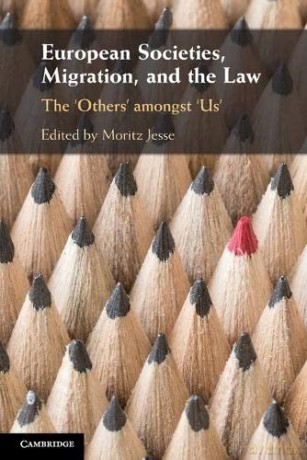 European Societies, Migration, and the Law: The 'Others' amongst 'Us' - Moritz Jesse [KSIĄŻKA]