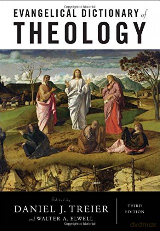 Evangelical Dictionary of Theology - Daniel J. Treier [KSIĄŻKA]