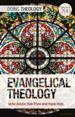 Evangelical Theology (Doing Theology) - Hank Voss [KSIĄŻKA]
