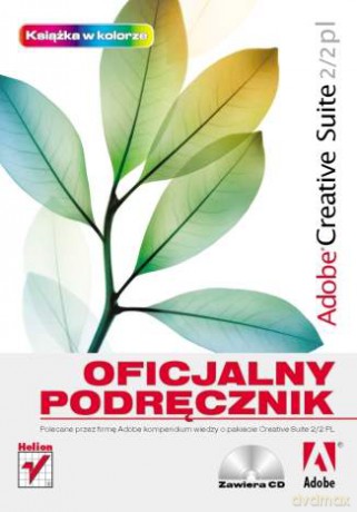Adobe Creative Suite 2/2 PL. Oficjalny podręcznik [KSIĄŻKA]+[CD]