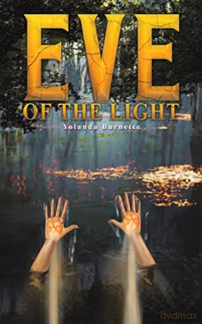 Eve of the Light - Yolanda Burnette [KSIĄŻKA]