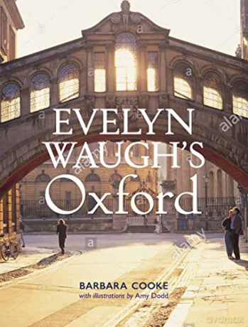 Evelyn Waugh's Oxford - Barbara Cooke [KSIĄŻKA]