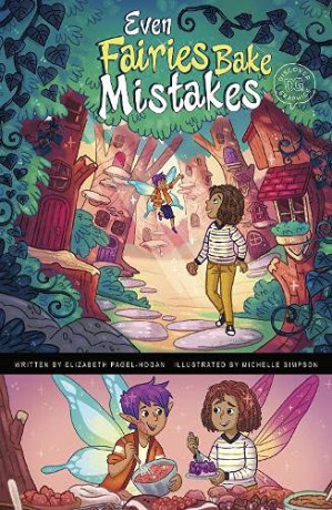 Even Fairies Bake Mistakes (Discover Graphics: Mythical Creatures) - Elizabeth Pagel-Hogan [KOMIKS]
