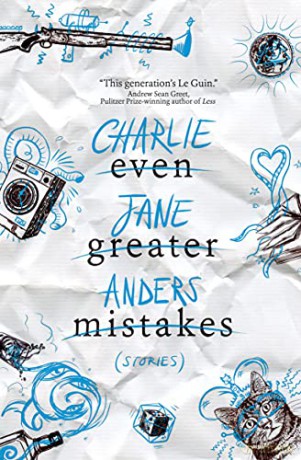 Even Greater Mistakes - Charlie Jane Anders [KSIĄŻKA]
