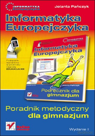 Informatyka Europejczyka. Poradnik metodyczny dla gimnazjum. Wydanie II [KSIĄŻKA]