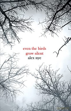Even the Birds Grow Silent - Nye [KSIĄŻKA]
