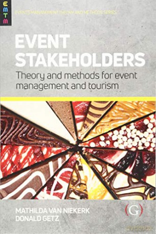 Event Stakeholders: Theory and methods for event management and tourism (Events Management Theory and Methods) - Professor Donald Getz [KSIĄŻKA]