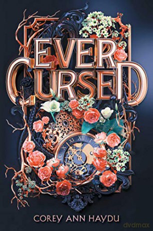 Ever Cursed - Corey Ann Haydu [KSIĄŻKA]