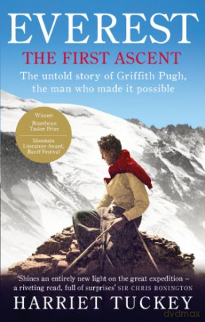 Everest - The First Ascent: The untold story of Griffith Pugh, the man who made it possible - Harriet Tuckey [KSIĄŻKA]