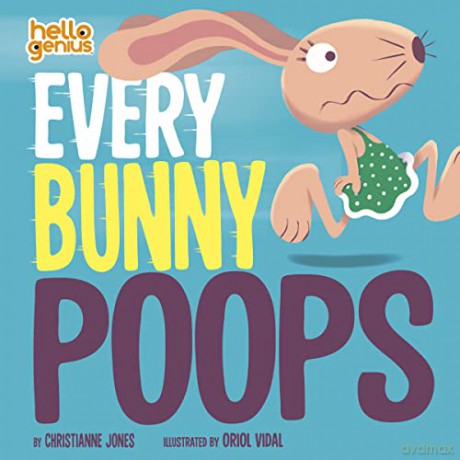 Every Bunny Poops (Hello Genius) - Christianne Jones [KSIĄŻKA]