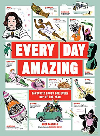 Every Day Amazing: Fantastic Facts for Every Day of the Year - Mike Barfield [KSIĄŻKA]