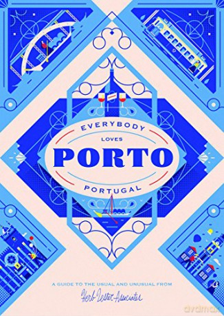 Everybody Loves Porto - Herb Lester [KSIĄŻKA]
