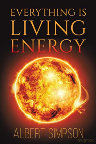 Everything Is Living Energy - Albert Simpson [KSIĄŻKA]