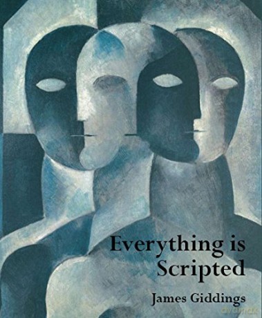 Everything is Scripted - James Giddings [KSIĄŻKA]