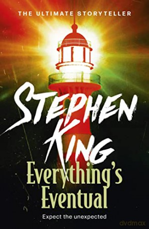 Everything's Eventual: 14 DARK TALES - Stephen King [KSIĄŻKA]