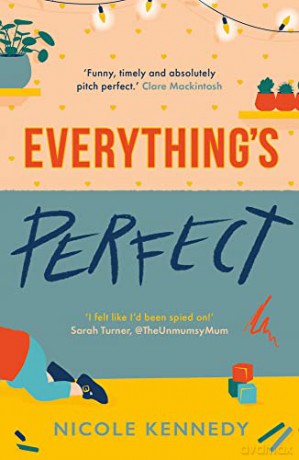 Everything's Perfect - Nicole Kennedy [KSIĄŻKA]