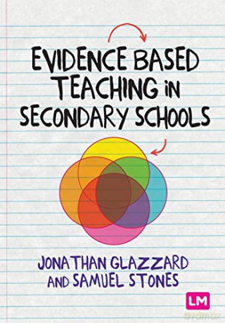 Evidence Based Teaching in Secondary Schools - Samuel Stones [KSIĄŻKA]