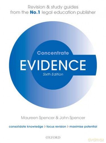 Evidence Concentrate: Law Revision and Study Guide - Maureen Spencer [KSIĄŻKA]