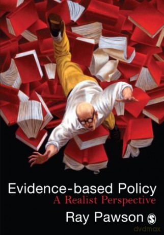 Evidence-Based Policy: A Realist Perspective - Ray Pawson [KSIĄŻKA]