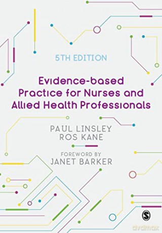Evidence-based Practice for Nurses and Allied Health Professionals - Paul Linsley [KSIĄŻKA]