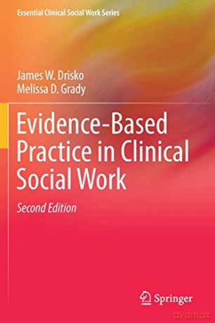 Evidence-Based Practice in Clinical Social Work (Essential Clinical Social Work Series) - Melissa D. Grady [KSIĄŻKA]