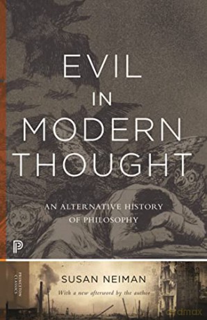 Evil in Modern Thought: An Alternative History of Philosophy (Princeton Classics): 74 - Susan Neiman [KSIĄŻKA]