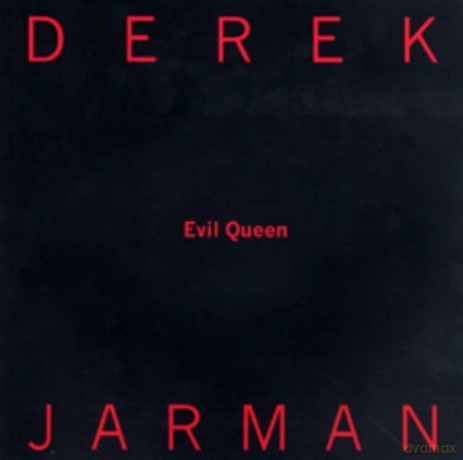 Evil Queen: The Last Paintings - Derek Jarman [KSIĄŻKA]