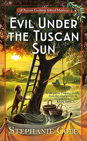 Evil Under the Tuscan Sun: 3 (A Tuscan Cooking School Mystery) - Stephanie [KSIĄŻKA]