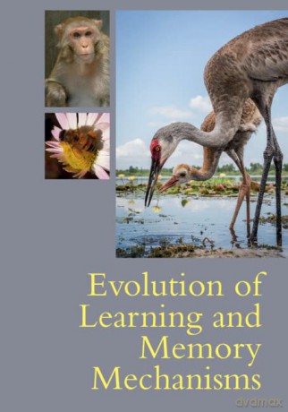 Evolution of Learning and Memory Mechanisms - Mark A. Krause [KSIĄŻKA]
