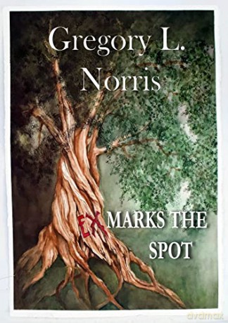 Ex Marks the Spot - Gregory L Norris [KSIĄŻKA]