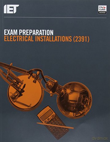 Exam Preparation 2391 Inspection Testing (Electrical Regulations) - The IET [KSIĄŻKA]