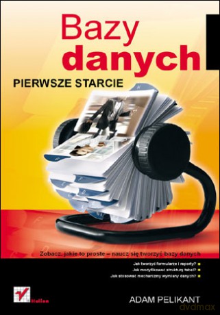 Bazy danych. Pierwsze starcie [KSIĄŻKA]