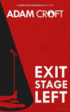Exit Stage Left: 1 (Kempston Hardwick Mysteries) - Adam Croft [KSIĄŻKA]
