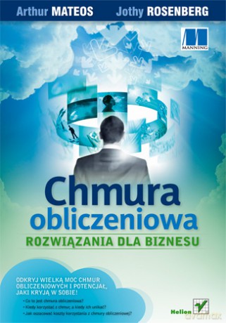 Chmura obliczeniowa. Rozwiązania dla biznesu [KSIĄŻKA]