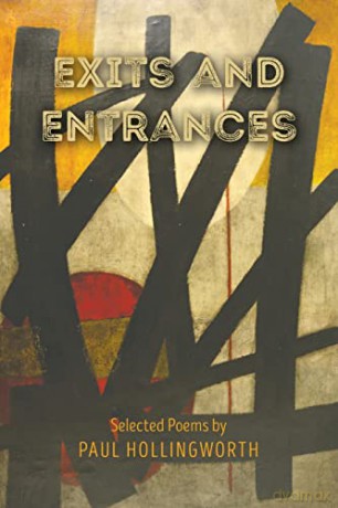 Exits and Entrances: Selected Poems - Paul Hollingworth [KSIĄŻKA]