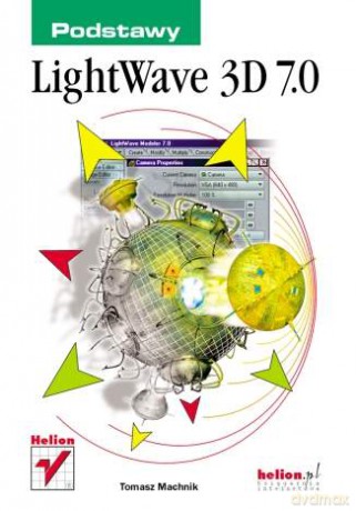 LightWave 3D 7.0. Podstawy [KSIĄŻKA]